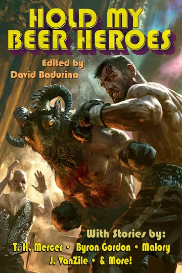 Hold My Beer Heroes anthology cover, edited by David Badurina