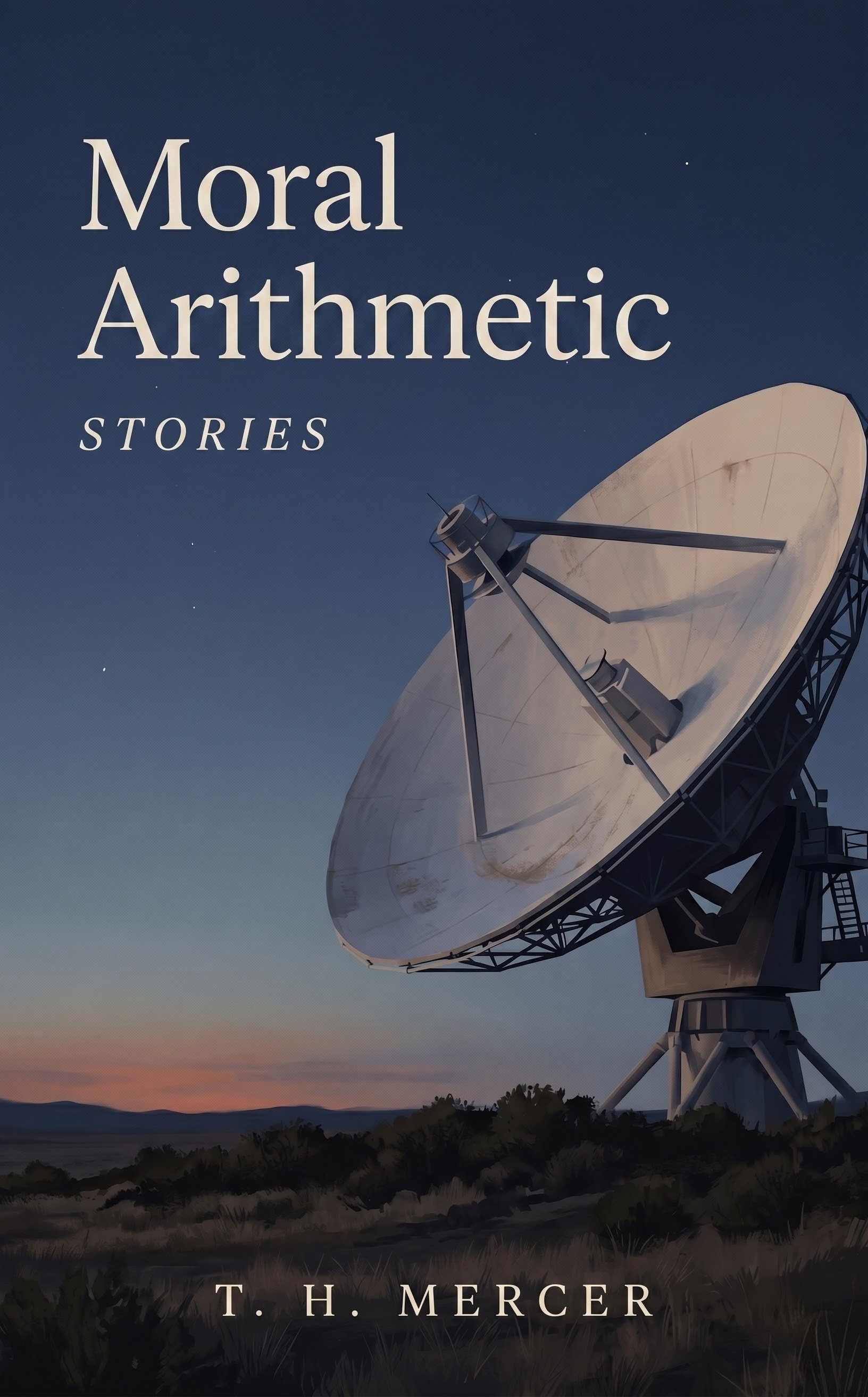 Moral Arithmetic: Stories — T. H. Mercer